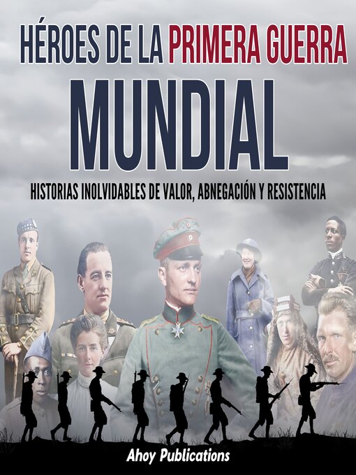 Title details for Héroes de la Primera Guerra Mundial by Ahoy Publications - Available